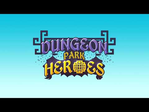 Видео Dungeon Park Heroes #1