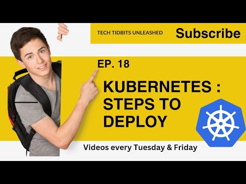 EP. 18 : How to be a Master in Kubernetes: A Step-by-Step Deployment Guide