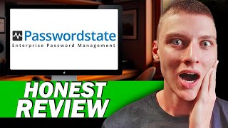 Passwordstate Review – My Honest Experience with This Enterprise Password Manager