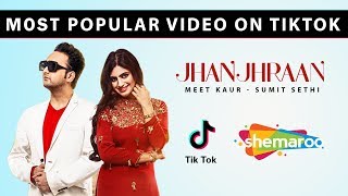 Most Popular Video On TikTok | Jhanjhraan | Meet Kaur | Sumit Sethi | Shemaroo