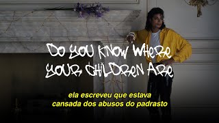 Michael Jackson - Do You Know Where Your Children Are (Legendado)