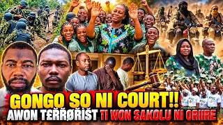 GONGO SO NI COURT BI WON SE KO AWON T£ŘŘOŘÎ TO SAKOLU NI ORIIRE WA, OPO ASIRI N 