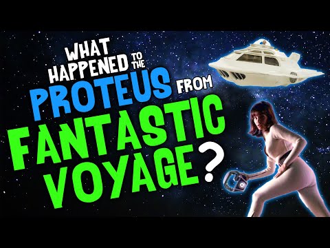 What Happened to the PROTEUS from FANTASTIC VOYAGE?