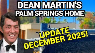 Dean Martin's House UPDATE - What Changed?