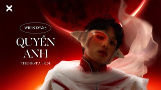 WREN EVANS - Quyền Anh | LOI CHOI The First Album (ft. itsnk)