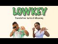 Mayorkun - Lowkey (Afrobeats Translation: Lyrics and Meaning)