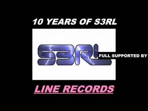 10 Years of S3RL mix ( ! FULL SUPPORTED BY LINE RECORDS ! )