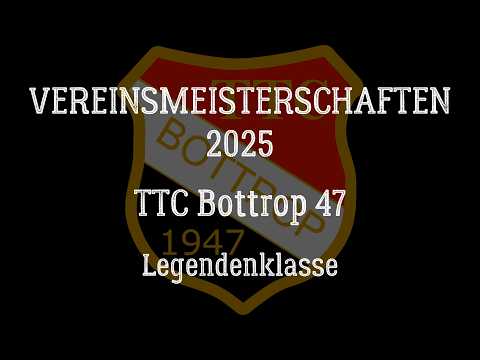 TTC Bottrop 47 | Vereinsmeisterschaften 2025 | Legendenklasse | Mehmet Aksu vs Thomas Hill