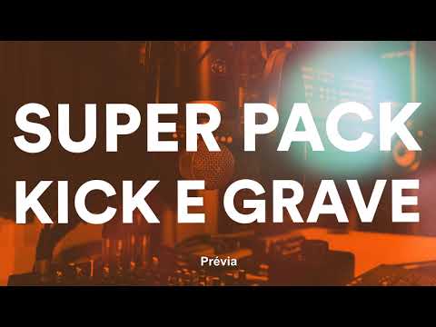 Super Pack de Kick e Grave em Alta Qualidade para Funk Mandelão e Trap Funk | Free Download
