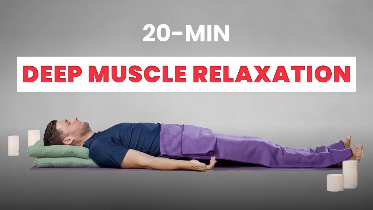 Guided Meditation (20 min) - Progressive Muscle Relaxation