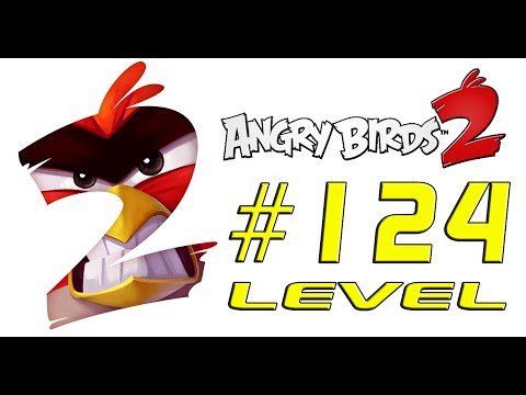 Angry Birds 2 124 level Greasy Swamp (Bamboo Forest)