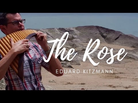 The rose - Panflöte/panflute - Eduard Kitzmann #therosepanflöte #therose #panflöte