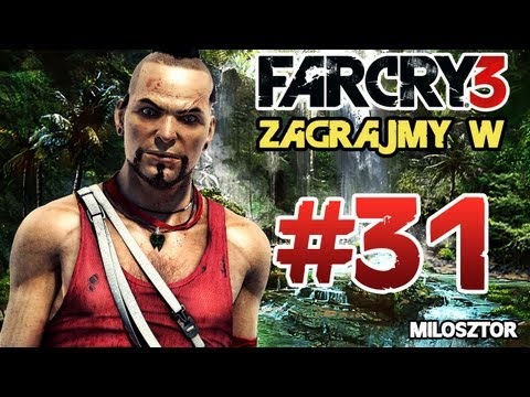 Zagrajmy w Far Cry 3 #31 - Mamy Cię Vaas
