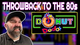 Donut Dodo is a Throwback to the 80s Arcades and I LOVE IT