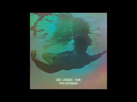 Mick Jenkins - Rain