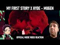 FIRST LISTEN MY FIRST STORY X HYDE MUGEN Demon Slayer S4 OP Official Music Video Reaction