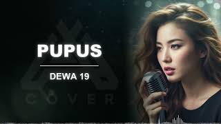 Download lagu PUPUS _ DEWA19 _ AL COVER versi cewek mp3 Download lagu PUPUS _ DEWA19 _ AL COVER versi cewek mp3