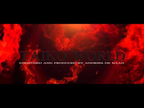 Music : Taiko World 2 (Epic Taiko Ensemble)