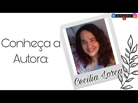 Conhea a Autora Ceclia Lorca