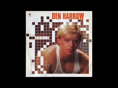 Den Harrow - Future Brain (1985)