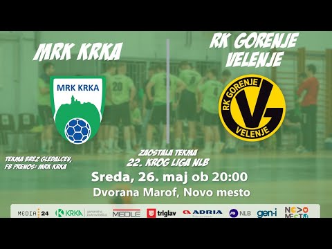 22. krog Liga NLB: MRK KRKA : RK GORENJE VELENJE