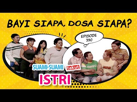 Bayi Siapa, Dosa Siapa? | Suami Suami Takut Istri Eps 390 Full Versi