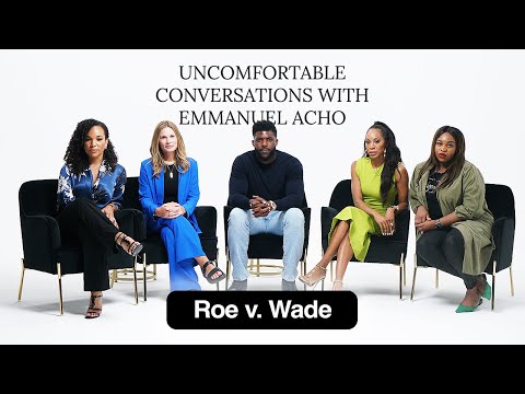 Pro-Life vs Pro-Choice: Overturning Roe v. Wade | Uncomfortable Conversations with Emmanuel Acho