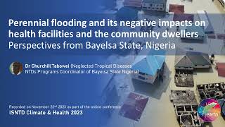 Perennial flooding & impacts on health facilities and community: perspectives from Bayelsa, Nigeria