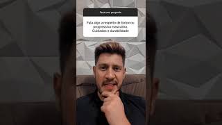 Progressiva cabelo masculino!