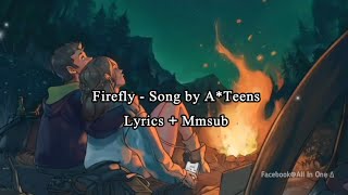 Firefly ||  A Teens - Firefly come back to me (Mmsub)