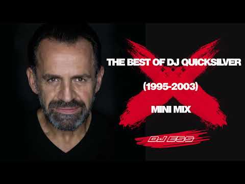 THE BEST OF DJ QUICKSILVER (1995-2003) @ MINI MIX BY DJ ESS