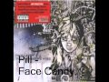 Pill - Face Candy. 