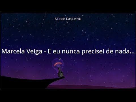 Marcela Veiga - E eu nunca precisei de nada... (Letra) ‹ ♫ Mundo Das Letras Sad ♫ ›