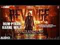 Hum Pyaar Karne Wale (Lyrical) |Dhurandhar The Revenge Shashwat,Anuradha P,Udit N,Qveen,Anand-Milind