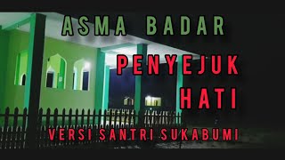 Download lagu 🔴ASMA BADAR VERSI SANTRI SUKABUMI mp3