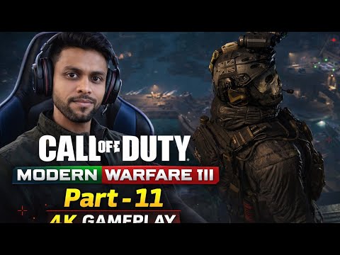 🔥 Call of Duty: Modern Warfare III – Gameplay Walkthrough Part-11 | 4K Ultra HD  🔥