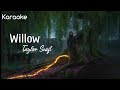 Willow - Karaoke original with backing vocal (Taylor swift)