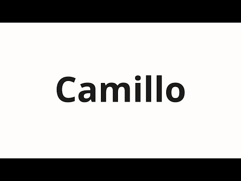 How to pronounce Camillo