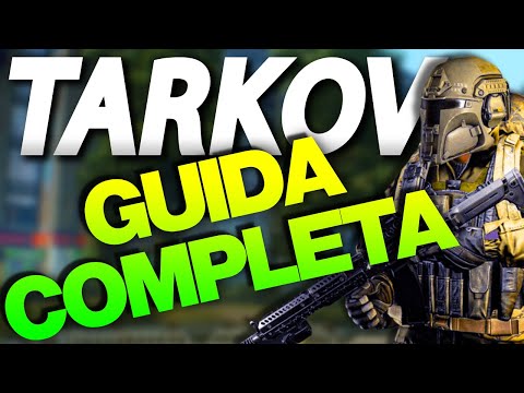 Guida COMPLETA per iniziare su Tarkov