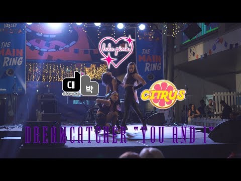 【luluxpink】Dreamcatcher "You and I" at Valley Fiesta 2018