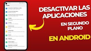 ✅ Ahorra batería!! Cómo desactivar las aplicaciones en segundo plano en Android