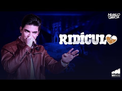 Murillo Garcia - Ridículo