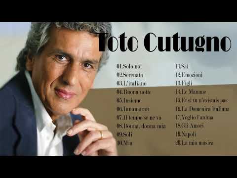 Toto Cutugno migliori successi - Toto Cutugno full album