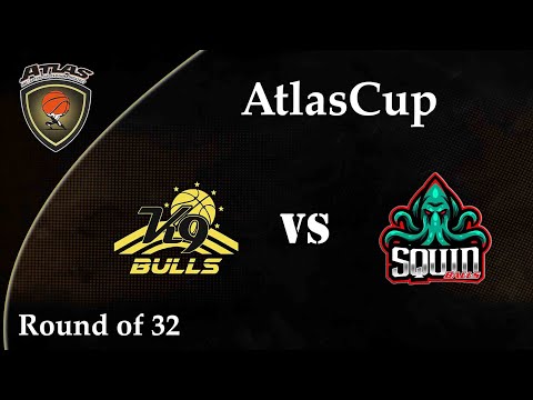 Atlasbasket Cup  -  Round of 32 _  K9 BULLS vs SQUIDBALLZ 68-59