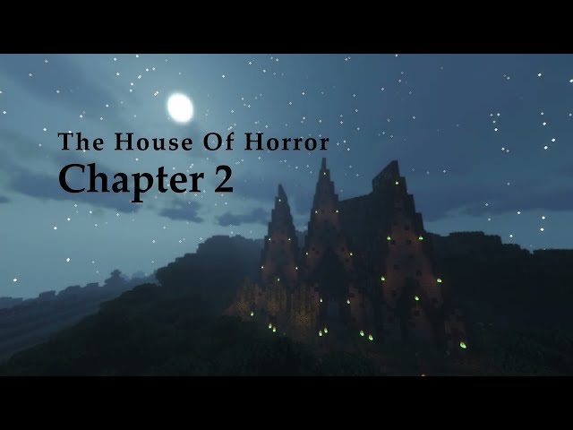 The House Of Horror || Chapter 2 || 1.18.1 Minecraft Map