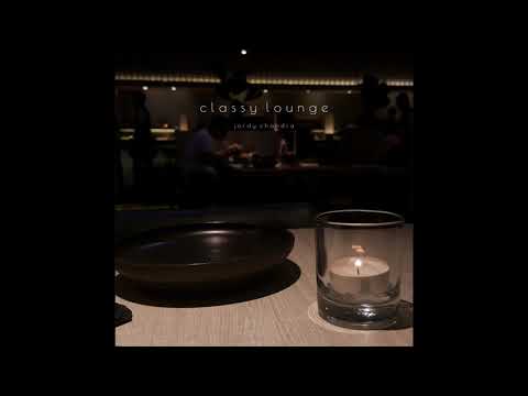 Video thumbnail for Classy Lounge