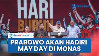 Presiden Prabowo Hadiri May Day 2026 di Monas, Siapkan Kejutan untuk Ratusan Ribu Buruh yang Hadir