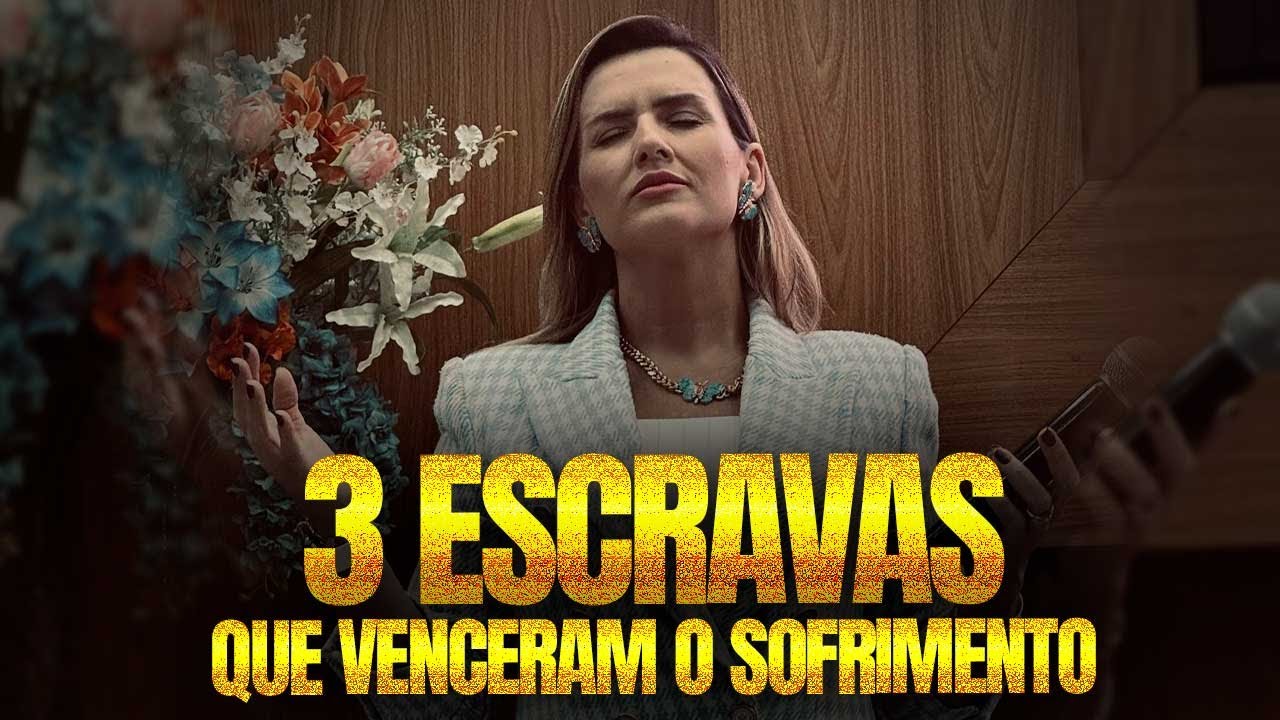 3 ESCRAVAS QUE VENCERAM O SOFRIMENTO | Pra. Nina Silveira
