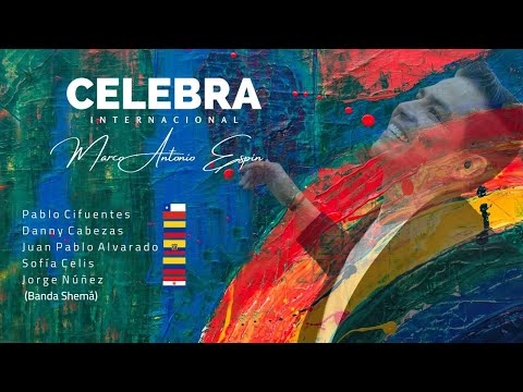 Celebra - Marco Antonio Espín  Ft. Artistas Católicos (Video Oficial)