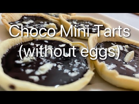 How to make Choco Mini Tarts (without egg)!!!
